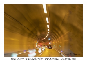 Slow Shutter Tunnel