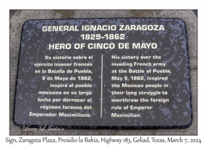 2024-03-07#2131 Sign, Zaragoza Plaza, Presidio la Bahia, Hwy 183, Goliad, Texas