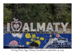 2025-09-19#9819 Driving Photo, Sign, Almaty, Kazakhstan