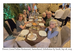 2025-09-28#2206 Grand Sultan Restaurant, Samarkand, Uzbekistan by Sarah.