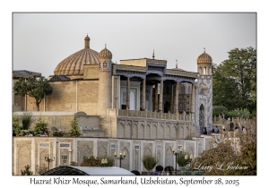 2025-09-28#2387 Hazrat Khizr Mosque, near Bibi-Khanym Mosque, Samarkand, Uzbekistan