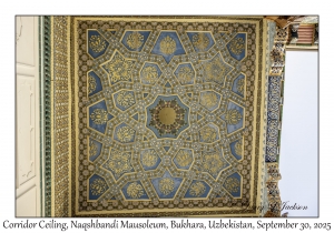 2025-09-30#2605 Corridor Ceiling, Naqshbandi Mausoleum, Bukhara, Uzbekistan