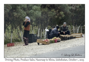 2025-10-01#2980 Driving Photo, Produce Sales, Hazerasp to Khiva, Uzbekistan
