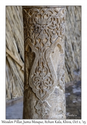2025-10-02#3108 Wooden Pillar, Juma Mosque, Itchan Kala, Khiva, Uzbekistan