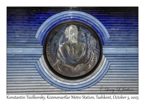 2025-10-03#3397 Konstantin Tsiolkovsky, Kozmonavtlar Metro Station, Tashkent, Uzbekistan