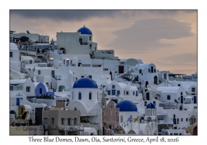 2026-04-18#5059 Three Blue Domes, Dawn, Oia, Santorini, Greece
