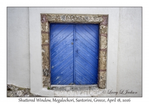 2026-04-18#6187 Shuttered Window, Megalochori, Santorini, Greece