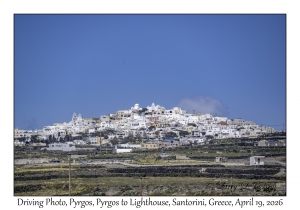 2026-04-19#5318 Driving Photo, City, Pyrgos to Lighthouse, Santorini, Greece