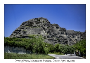 2026-04-27#6702 Driving Photo, Mountains, Meteora, Greece