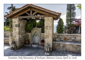 2026-04-27#6728 Fountain, Holy Monastery of Varlaam, Meteora, Greece